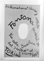 [Torino : International Center of Aesthetic Research : manifesto della mostra di Fontana : 3 febbraio - 2 marzo 1962]